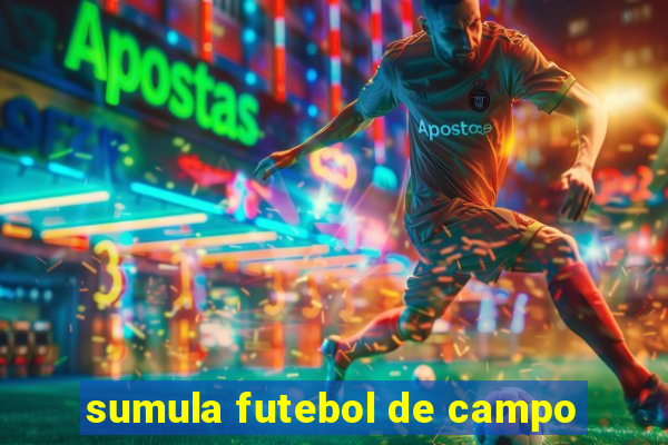 sumula futebol de campo